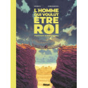 L'Homme Qui Voulut Être Roi