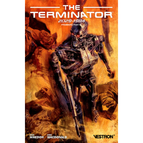 The Terminator : 2029-1984 Tome 1