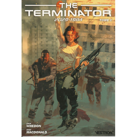 The Terminator : 2029-1984 Tome 1