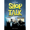 Shop Talk