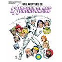 Une Aventure de l'Archer Blanc - Intégrale